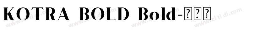 KOTRA BOLD Bold字体转换